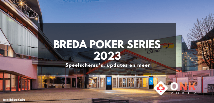 Breda Poker Series 2023 | 25 - 29 oktober