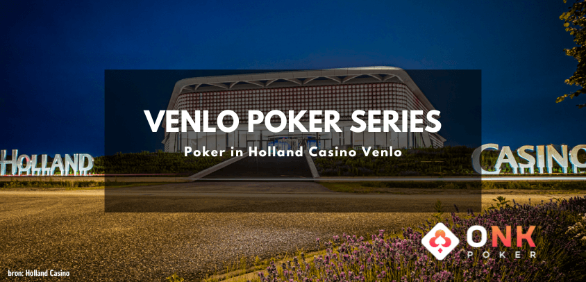 Venlo Poker Series | Holland Casino