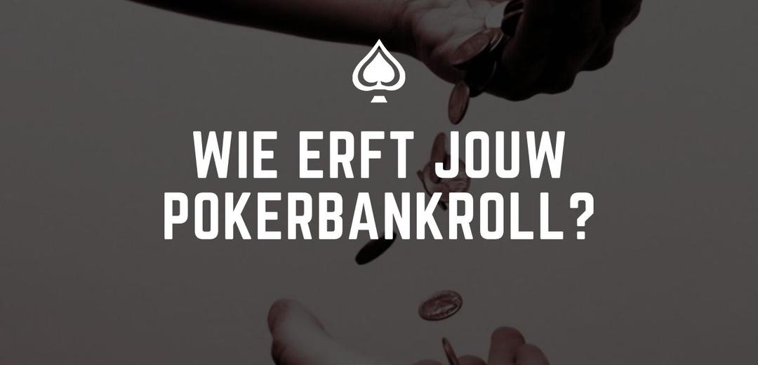 Wie erft jouw pokerbankroll?