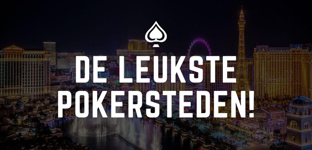 De top 5 leukste pokersteden ter wereld