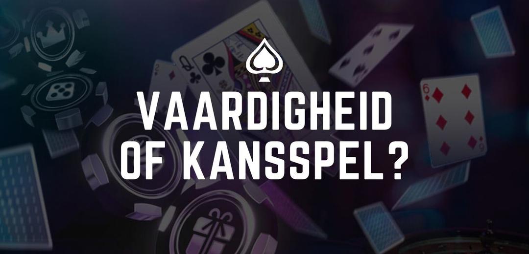 Kansspelen vergeleken met vaardigheidsspellen