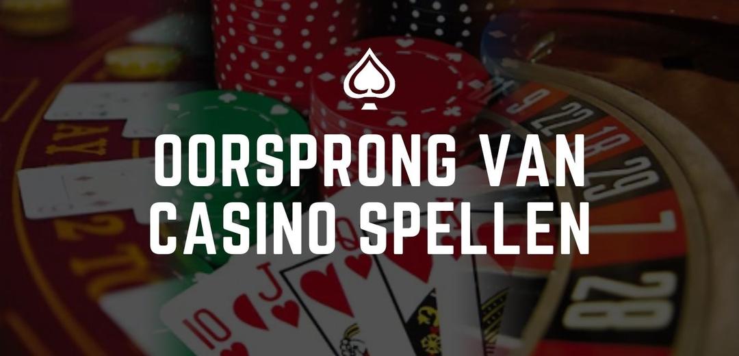 De oorsprong van bekende casino spellen