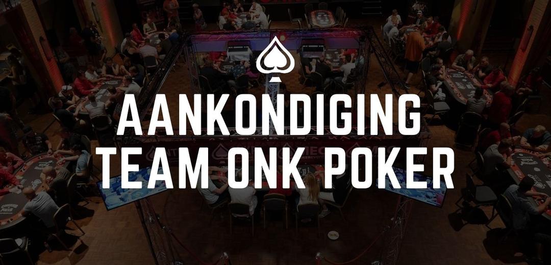 Nog 1 plekje over in Team ONK Poker! Word jij straks gebeld?