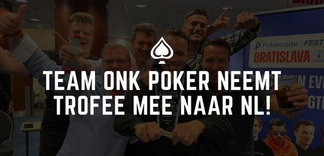 Team ONK Poker neemt trofee mee naar Nederland!