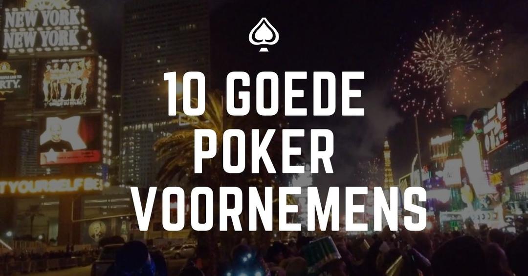 10 goede voornemens om je poker spel te verbeteren