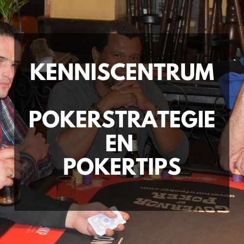poker strategie en pokertips